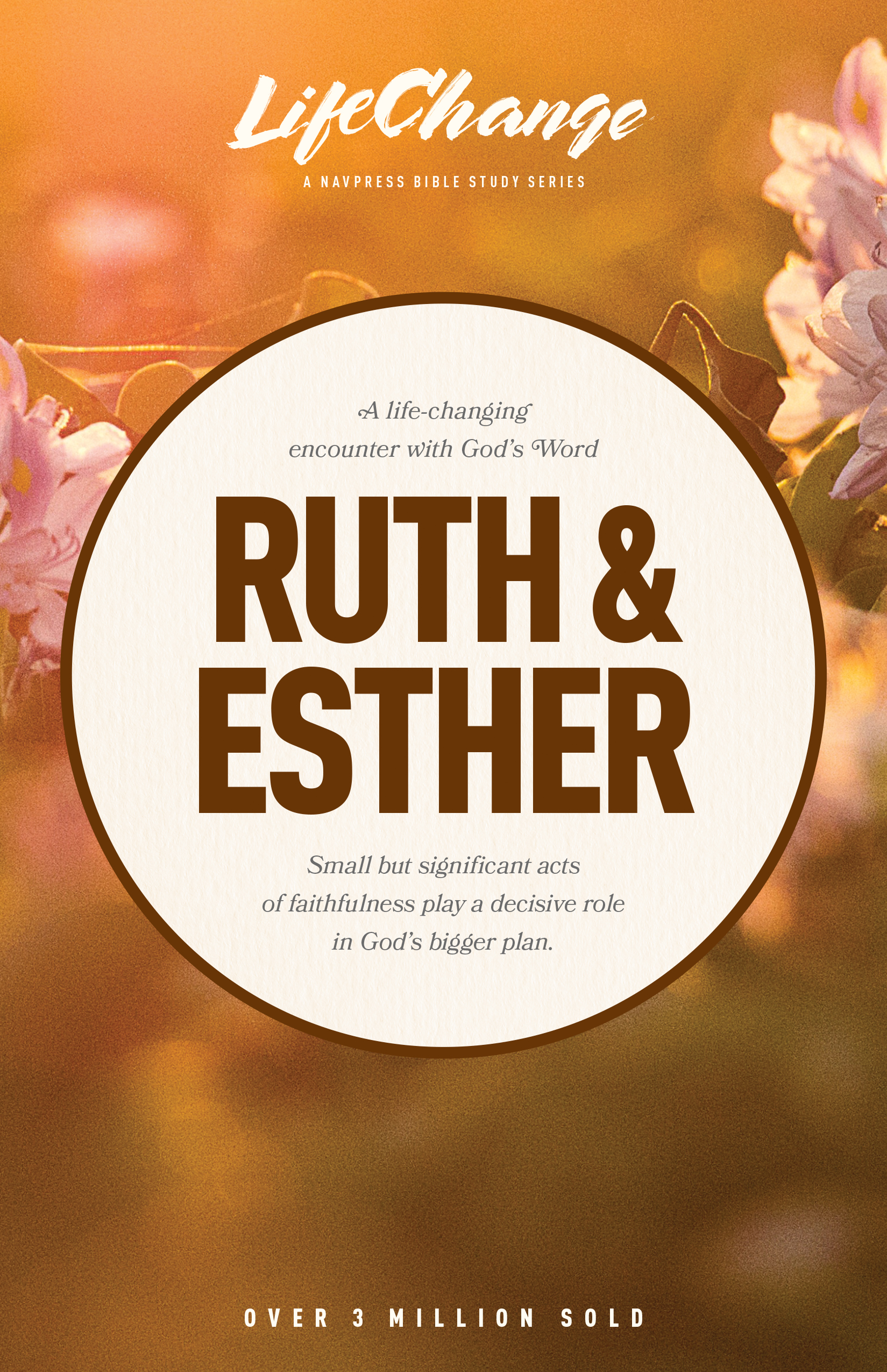LifeChange Series: Ruth & Esther Bible Study