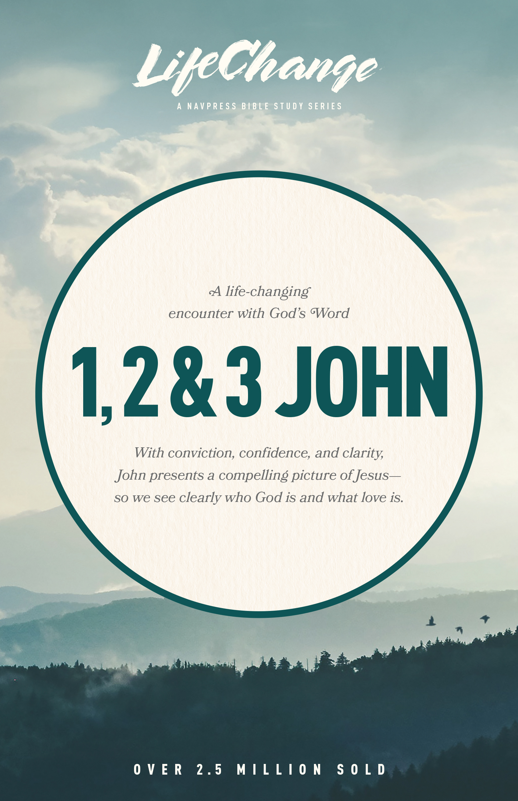 LifeChange Series: 1, 2, 3 John Bible Study