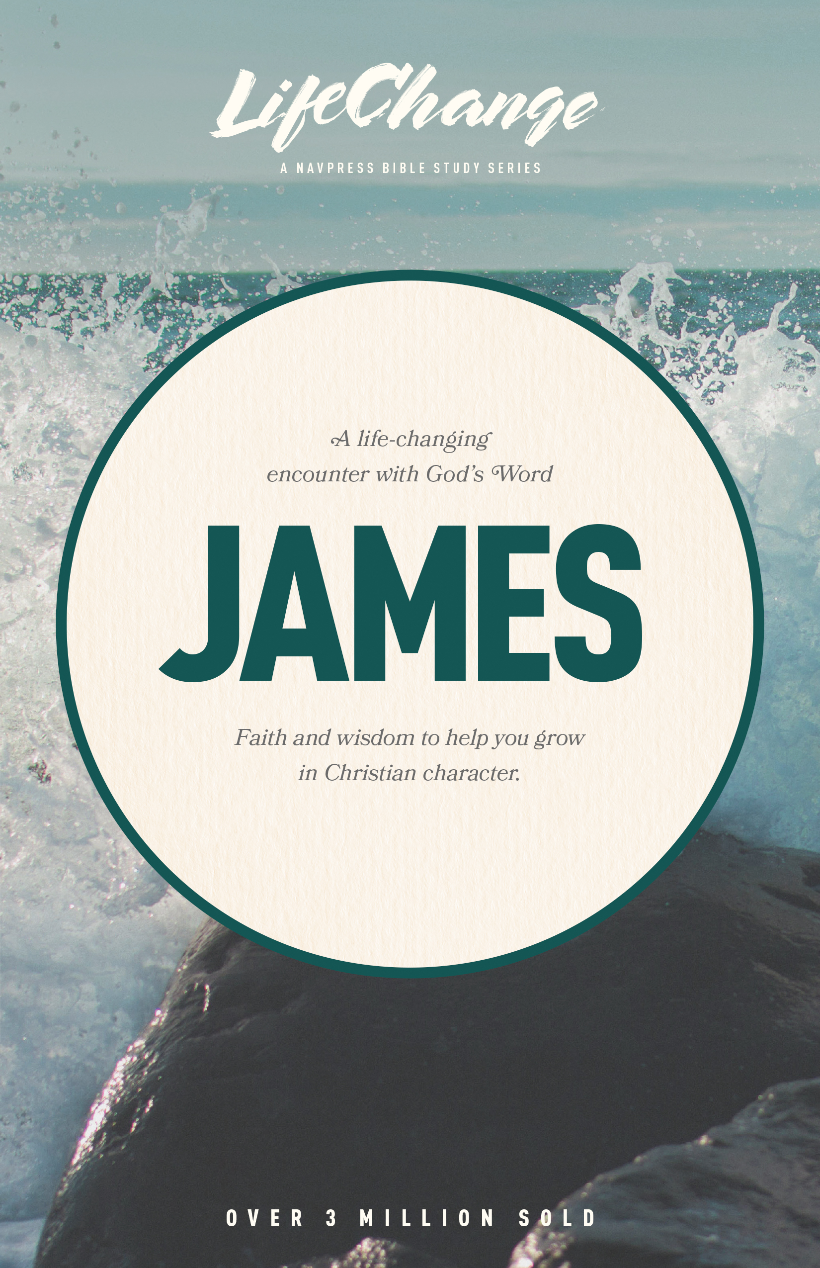 LifeChange Series: James Bible Study