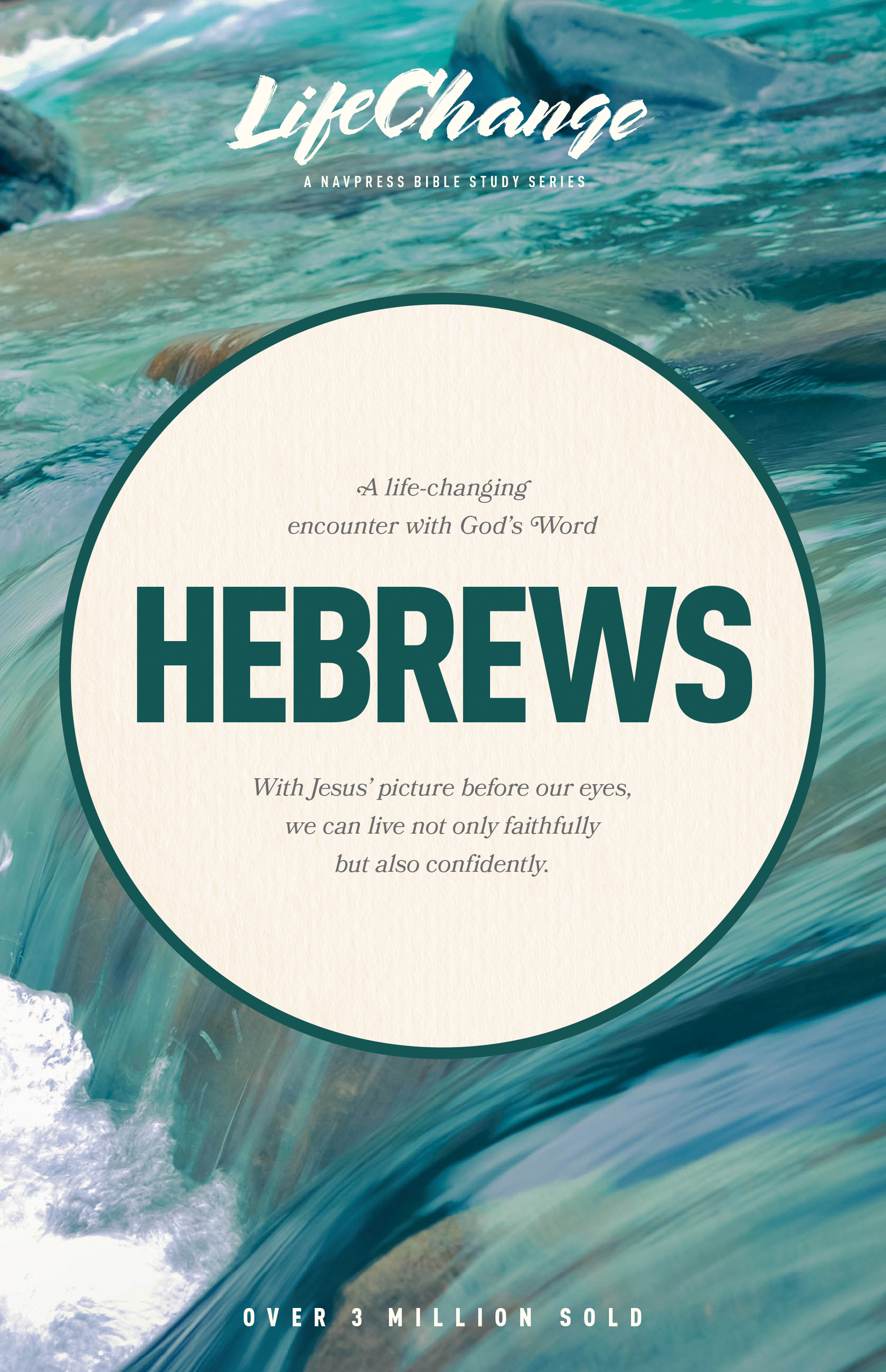 LifeChange Series: Hebrews Bible Study