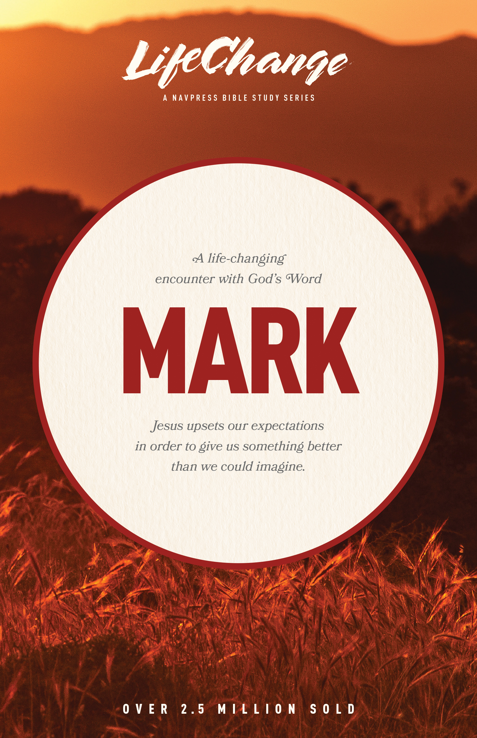 LifeChange Series: Mark Bible Study
