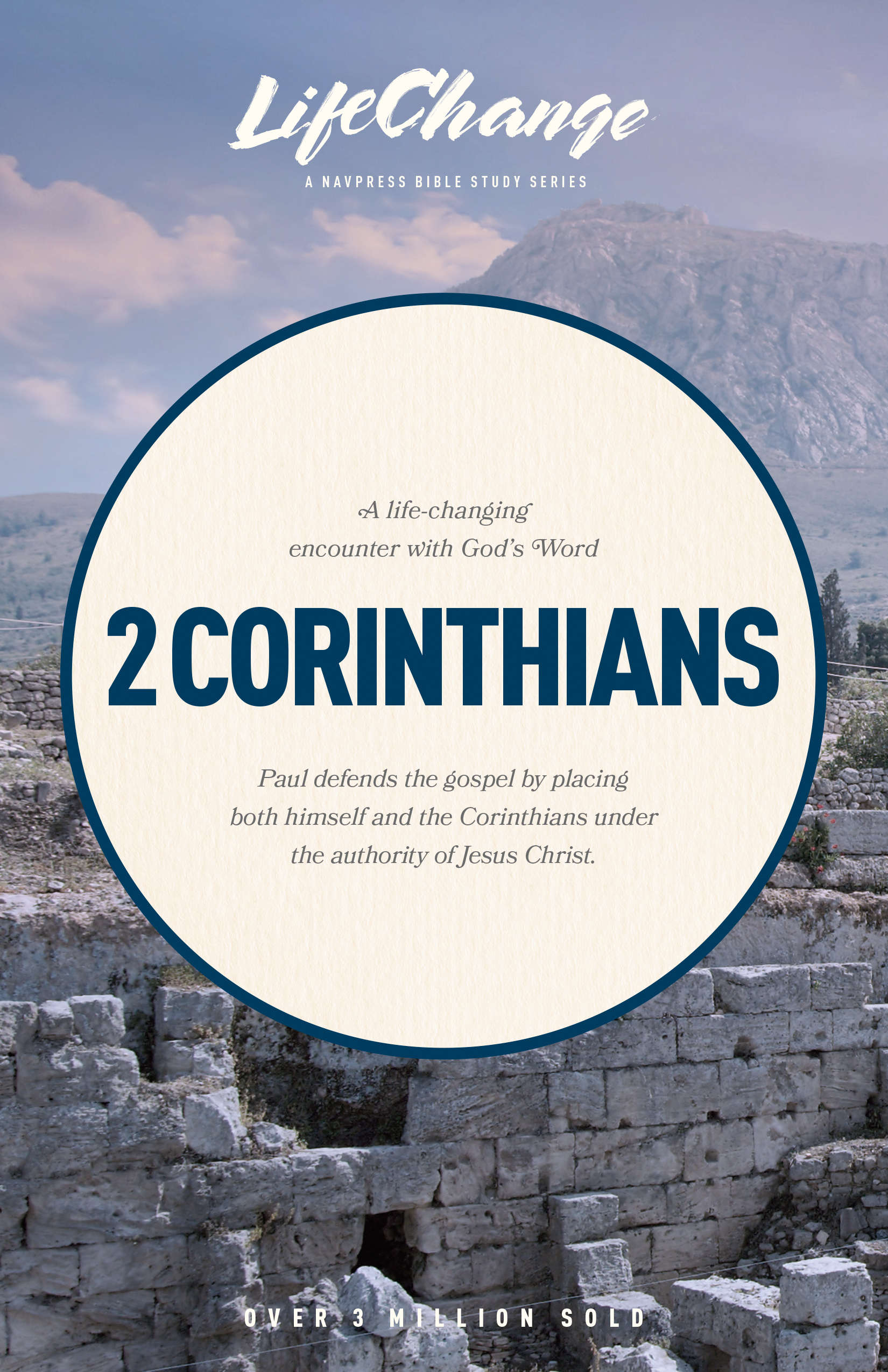 LifeChange Series: 2 Corinthians Bible Study