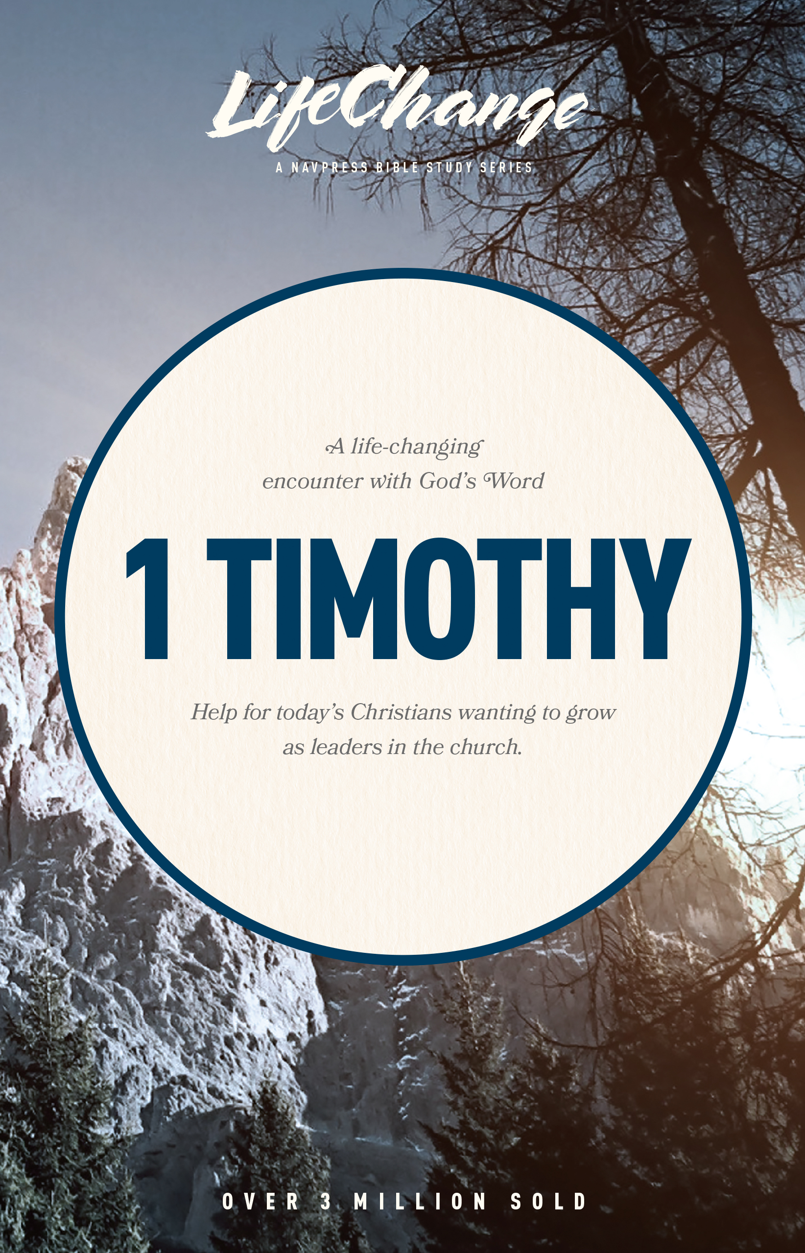 LifeChange Series: 1 Timothy Bible Study