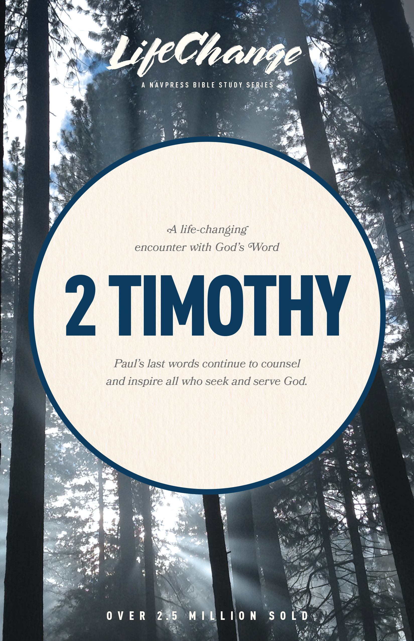 LifeChange Series: 2 Timothy Bible Study