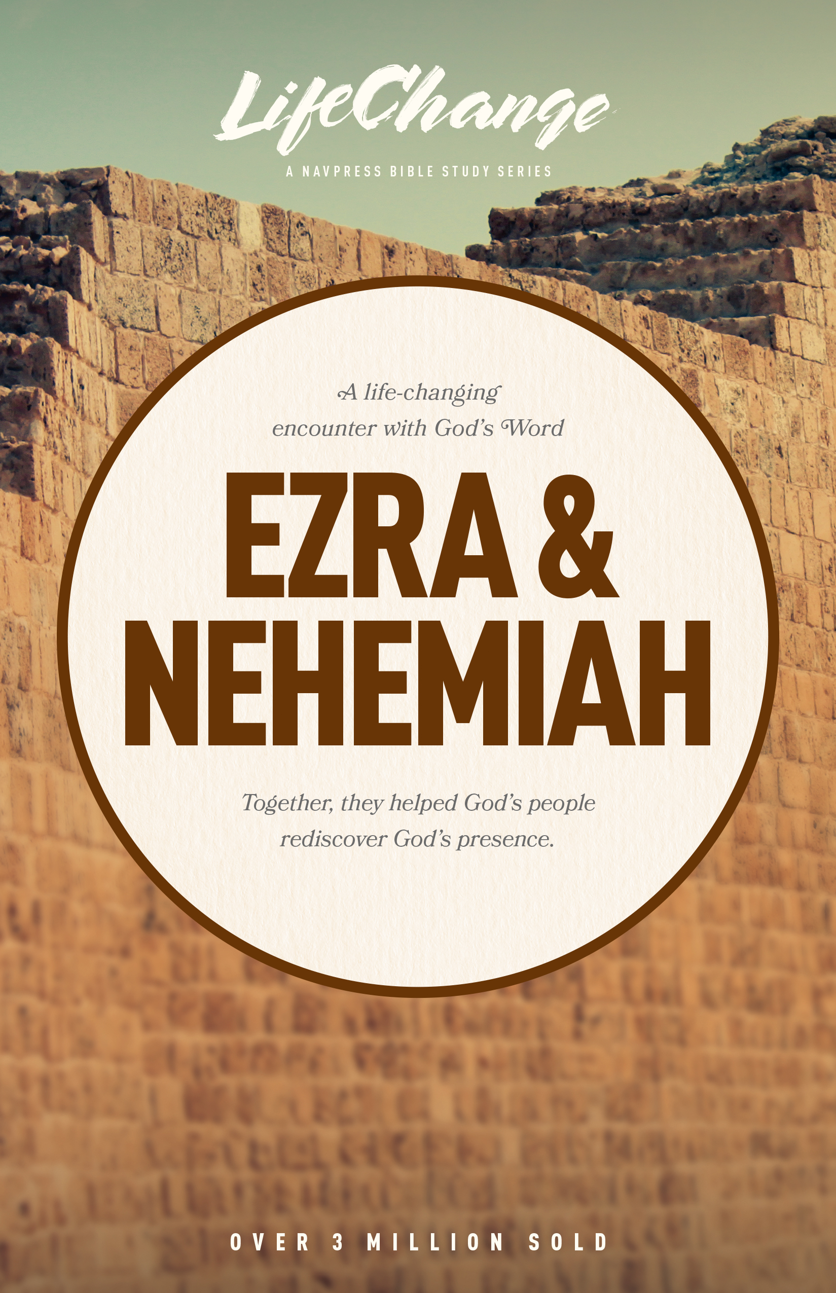LifeChange Series: Ezra & Nehemiah Bible Study