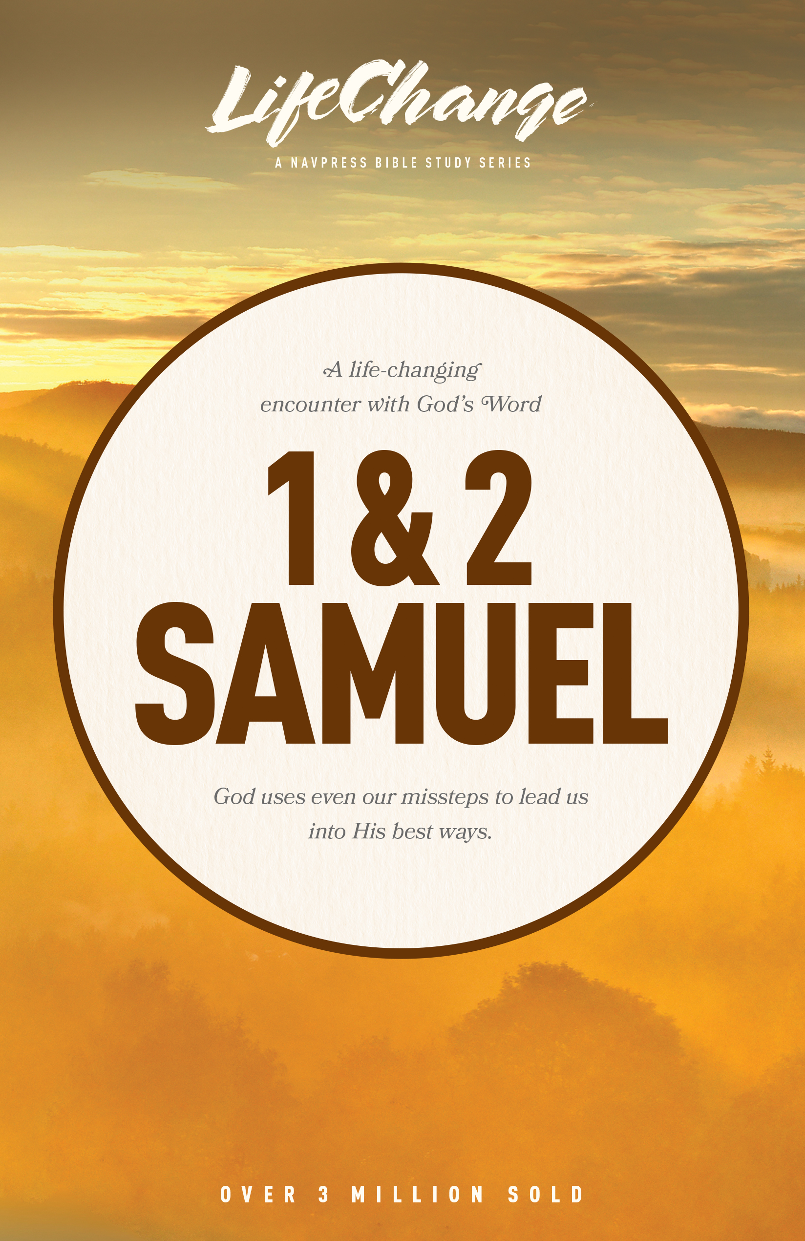 LifeChange Series: 1 & 2 Samuel Bible Study