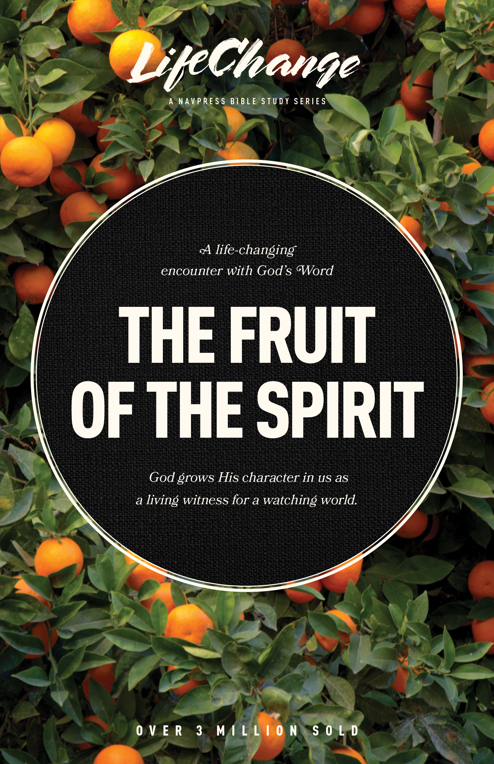 LifeChange Series: The Fruit of the Spirit Bible Study